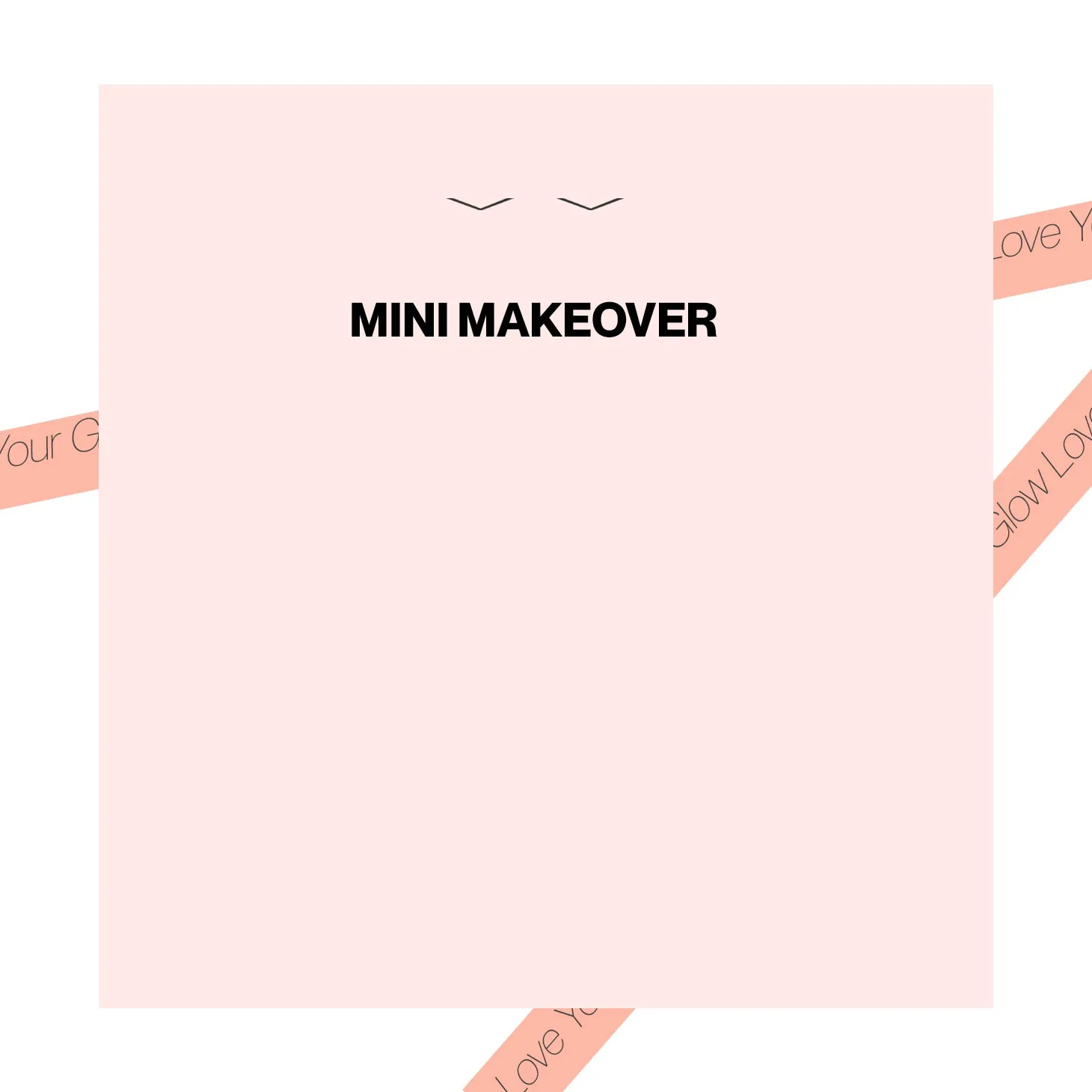 Mini Makeover Gift